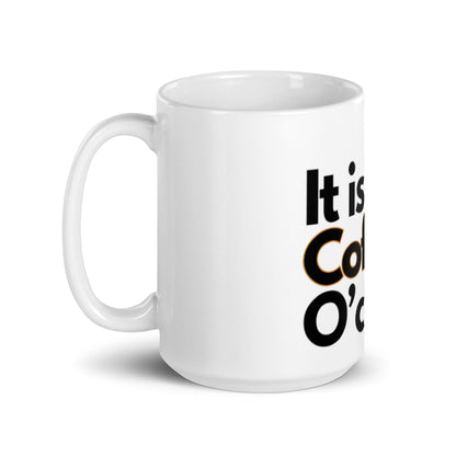 Its Coffee O'clock - Mug