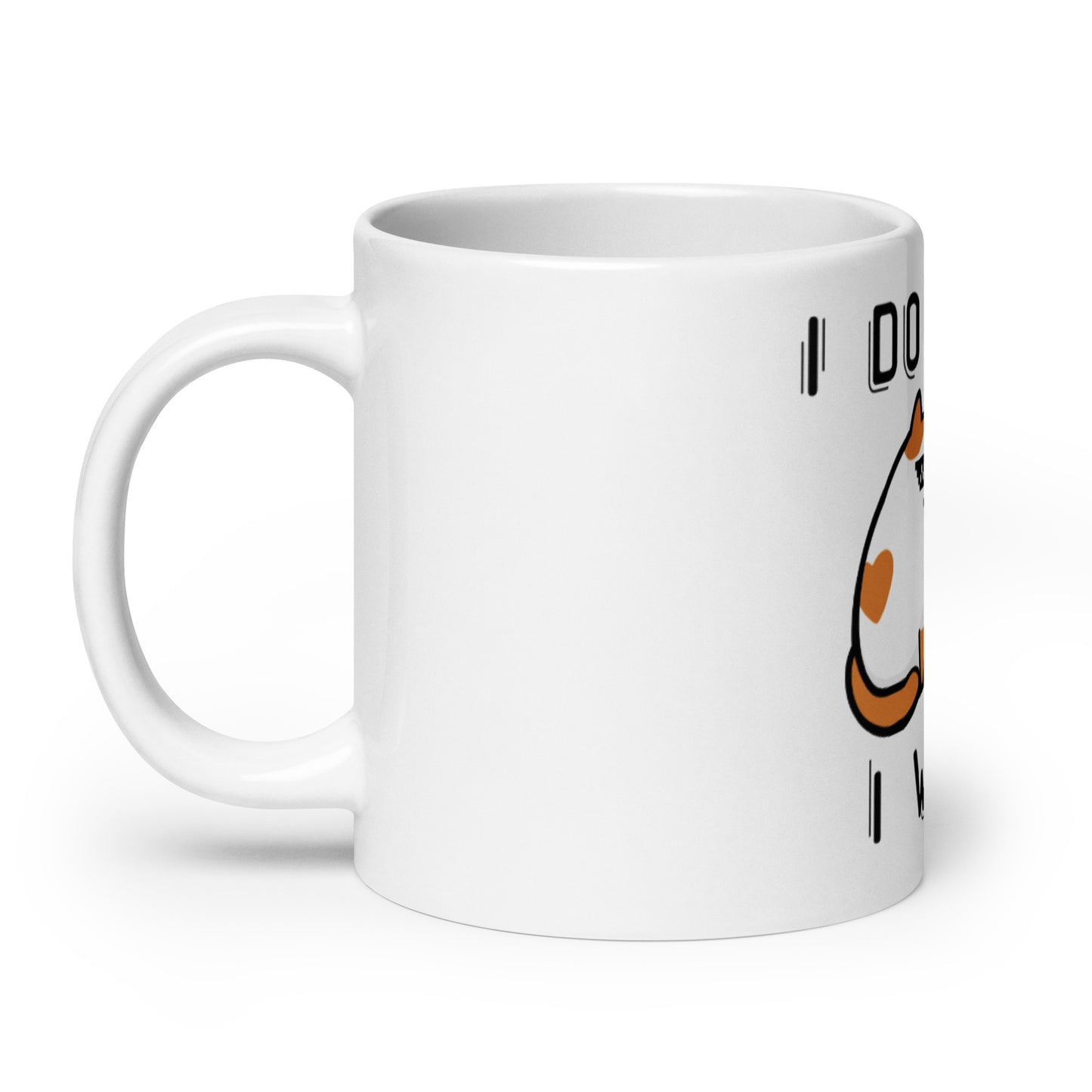 I Do What I Want Cat - Mug